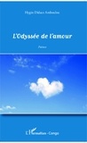 Hygin Didace Amboulou - L'Odyssée de l'amour.
