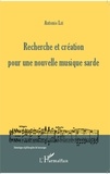 Antonio Lai - Recherche et création pour une nouvelle musique sarde.