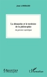 Jean Lombard - La démarche et le territoire de la philosophie - Six parcours exotériques.