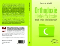 Khadim Mbacké - Orthodoxie et hétérodoxie dans la pensée religieuse de l'islam.