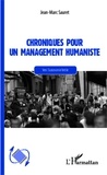 Jean-Marc Sauret - Chroniques pour un management humaniste - Vers l'autonomie fertile.