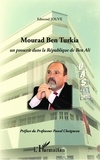 Edmond Jouve - Mourad Ben Turkia - Un proscrit dans la République de Ben Ali.