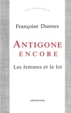  Duroux - Antigone encore les femmes et la loi.