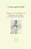 Viviana Agostini-Ouafi - Proust et Michelet - Descente aux Enfers et résurrection du passé.