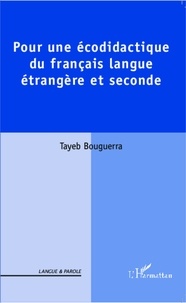 Tayeb Bouguerra - Pour une écodidactique du français langue étrangère et seconde.