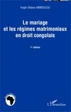 Hygin Didace Amboulou - Le mariage et les régimes matrimoniaux en droit congolais.