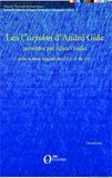 André Gide et Alain Goulet - Les Corydon d'André Gide - Avec le texte originel du CRDN de 1911.