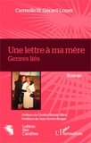 Carmelle St. Gérard-Lopez - Une lettre à ma mère - Genres liés.