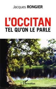 Jacques Rongier - L'occitan tel qu'on le parle.