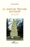 Sylvie Monin-Badey - Le souvenir militaire brangeois - Livre d'Or.
