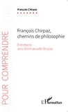 François Chirpaz - François Chirpaz, chemins de philosophie.