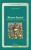 Antoine Follain - Blaison Barisel - Le pire officier du duc de Lorraine.
