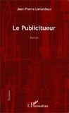 Jean-Pierre Lenardeux - Le publiciteur.