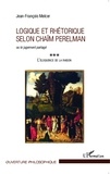 Jean-François Melcer - L'éloquence de la raison - Tome 3, Logique et rhétorique selon Chaïm Perelman ou le jugement partagé.