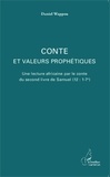 Daniel Wappou - Conte et valeurs prophétiques - Une lecture africaine par le conte du second livre de Samuel (12:1-7a).