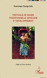 Dominique Kamga Sofo - Festivals de danse traditionnelle africaine et développement.