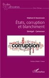 Stéphane Enguéléguélé - Etats, corruption et blanchiment - Sénégal - Cameroun.
