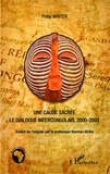 Philip Winter - Une cause sacrée - Le dialogue intercongolais, 2000-2003.