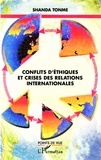 Jean-Claude Shanda Tonme - Conflits d'éthiques et crises des relations internationales.