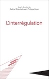Gabriel Eckert et Jean-Philippe Kovar - L'interrégulation.