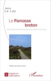Jakeza Le Lay - Le Parnasse breton - Un modèle de revendication identitaire en Europe.