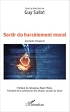 Guy Sallat - Sortir du harcèlement moral - Conseils d'experts.