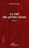 François Winling - La clef des portes closes.