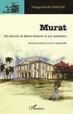 Philippe Nucho-Troplent - Murat - Une famille de Marie-Galante et son habitation.