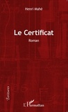 Henri Mahé - Le certificat.