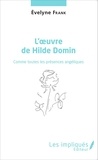 Evelyne Frank - L'oeuvre de Hilde Domin - Comme toutes les présences angéliques.