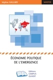 Mylène Gaulard - Economie politique de l'émergence.