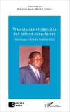 Maurice Amuri Mpala-Lutebele - Trajectoires et identités des lettres congolaises - Hommage à Mukala Kadima-Nzuji.