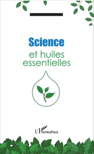 Alexandre Baumann - Science et huiles essentielles.