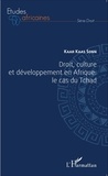 Kaar Kaas Sonn - Droit, culture et développement en Afrique - Le cas du Tchad.