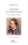 Danilo Bilate - Nietzsche et l'affectologie - Pour une éthique des affects.