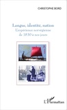 Christophe Bord - Langue, identité, nation - L'expérience norvégienne de 1830 à nos jours.