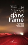 Jean-Yves Méreau - Le Nord dans l'âme - Sur les chemins de la Liberté, la gauche a égaré le régionalisme.