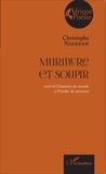 Christophe Nguedam - Murmure et soupir - Suivi de Chemins du monde et Paroles de semence.