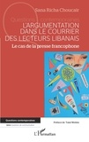 Choucair sana Richa - L'argumentation dans le courrier des lecteurs libanais - Le cas de la presse francophone.