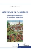 Jean-Pierre Maisonnas - Mérindol et Cabrières - Vaudois, Garrigue, permis de tuer.