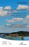 Eric Schulthess - Gens de Bauduen - Avant la naissance, en 1973, du lac de Sainte-Croix, en Haute-Provence.