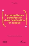 Yiru Xu - La compétence d'interaction dans l'évaluation en langue.