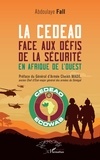 Abdoulaye Fall - La CEDEAO face aux défis de la sécurité en Afrique de l’Ouest.