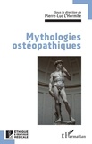 Pierre-Luc L'Hermite - Mythologies ostéopathiques.