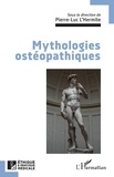 Pierre-Luc L'Hermite - Mythologies ostéopathiques.