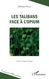 Héloïse Dross - Les talibans face à l'opium.