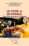 Mamadou Ndong Touré et Mouhamadou Mawloud Diakhaté - La Covid-19 en Afrique - Perceptions, enjeux, défis et gouvernance.