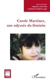 Agnès Lhermitte et Fabienne Marié Liger - Carole Martinez, une odyssée du féminin.