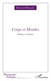 Bernard Mouralis - Corps et Mondes - Poèmes et lectures.