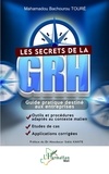 Mahamadou Bachourou Touré - Les secrets de la GRH - Guide pratique destiné aux entreprises.